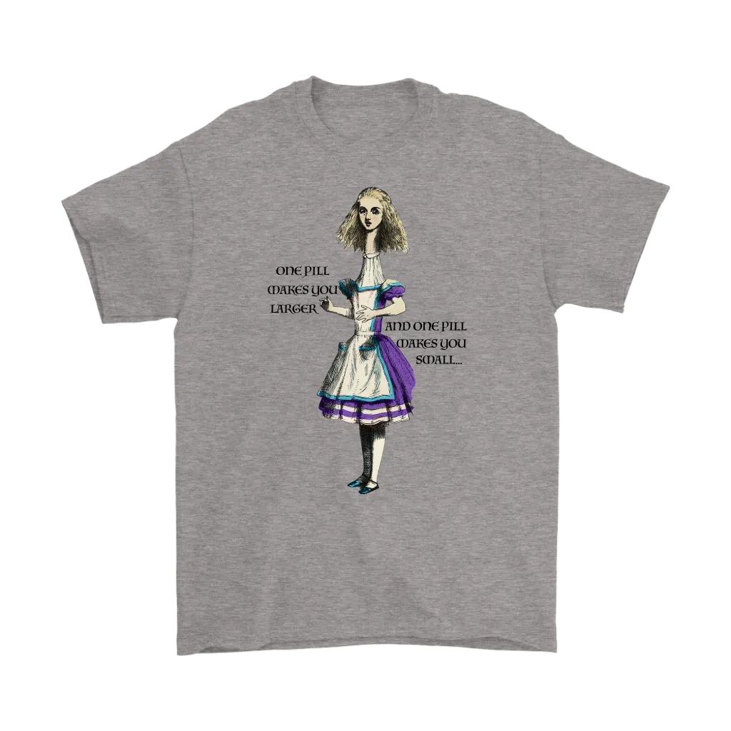 Alice in Wonderland T-shirt, Alice in Wonderland Gift, One Pill Makes you Larger Shirt, Funny Alice T-shirt