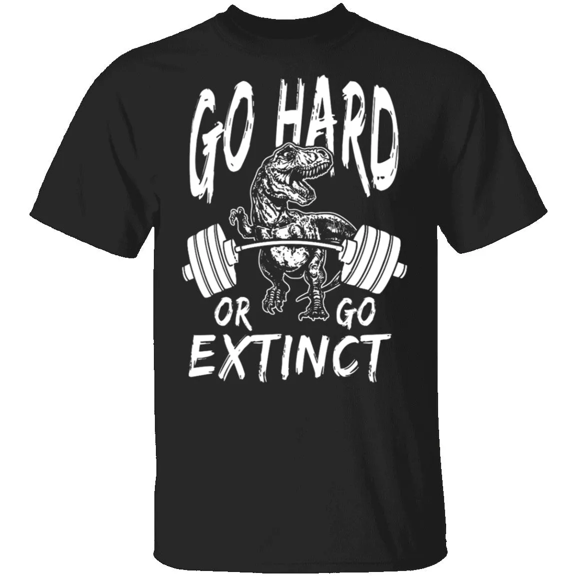 Go Hard Or Go Extinct T-Shirt