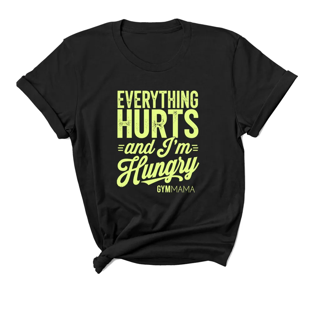Gym Mama Everything Hurts Graphic T-Shirt