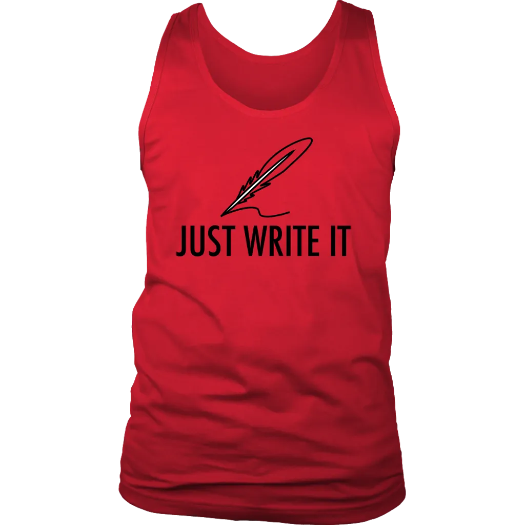 Just Write It T-shirt, Gift for Writer, Shirt for Writer