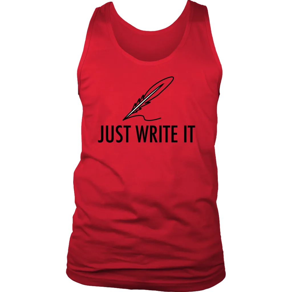 Just Write It T-shirt, Gift for Writer, Shirt for Writer