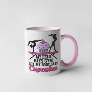 My Head Says Gym Mug