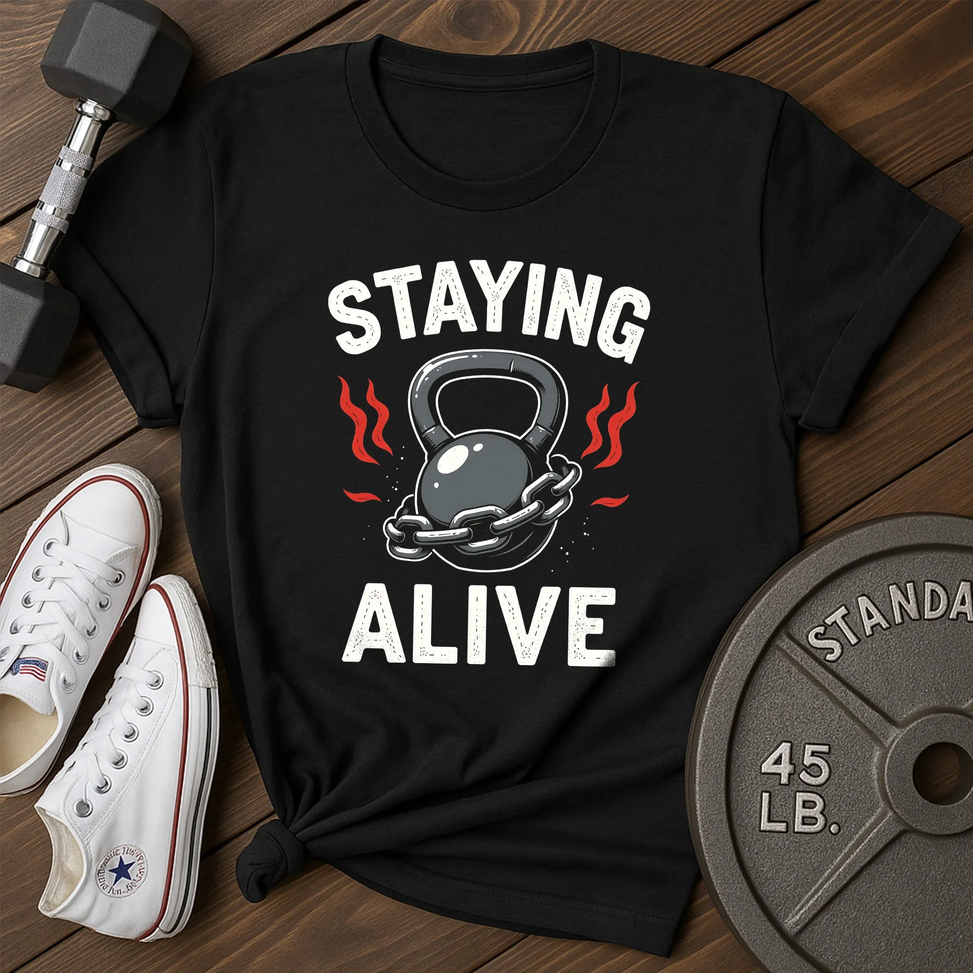 Staying Alive T-Shirt