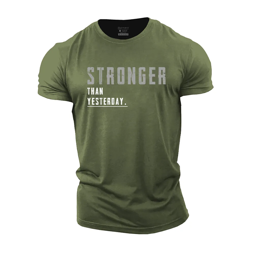 Stronger Than Yesterday Cotton T-Shirt