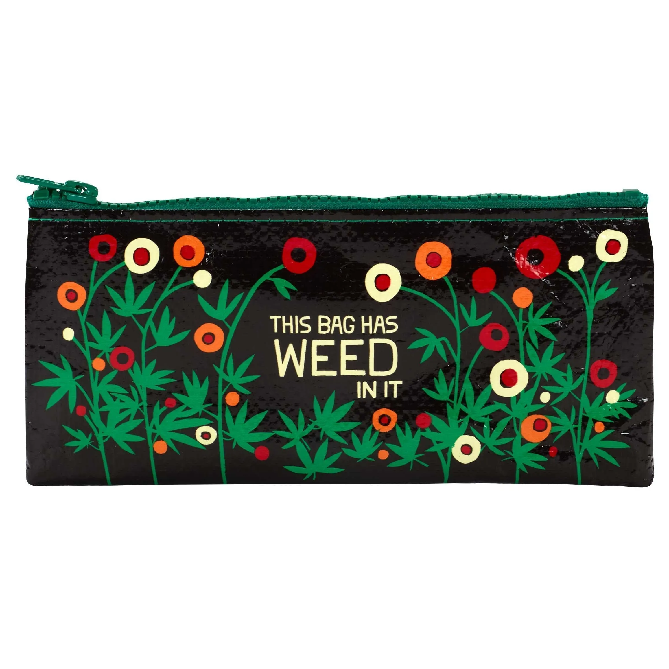 This Bag Has Weed In It Pencil Case | 4.25" x 8.5" | BlueQ at GetBullish