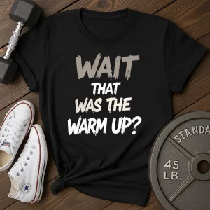 Wait What T-Shirt