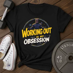 Working My  T-Shirt
