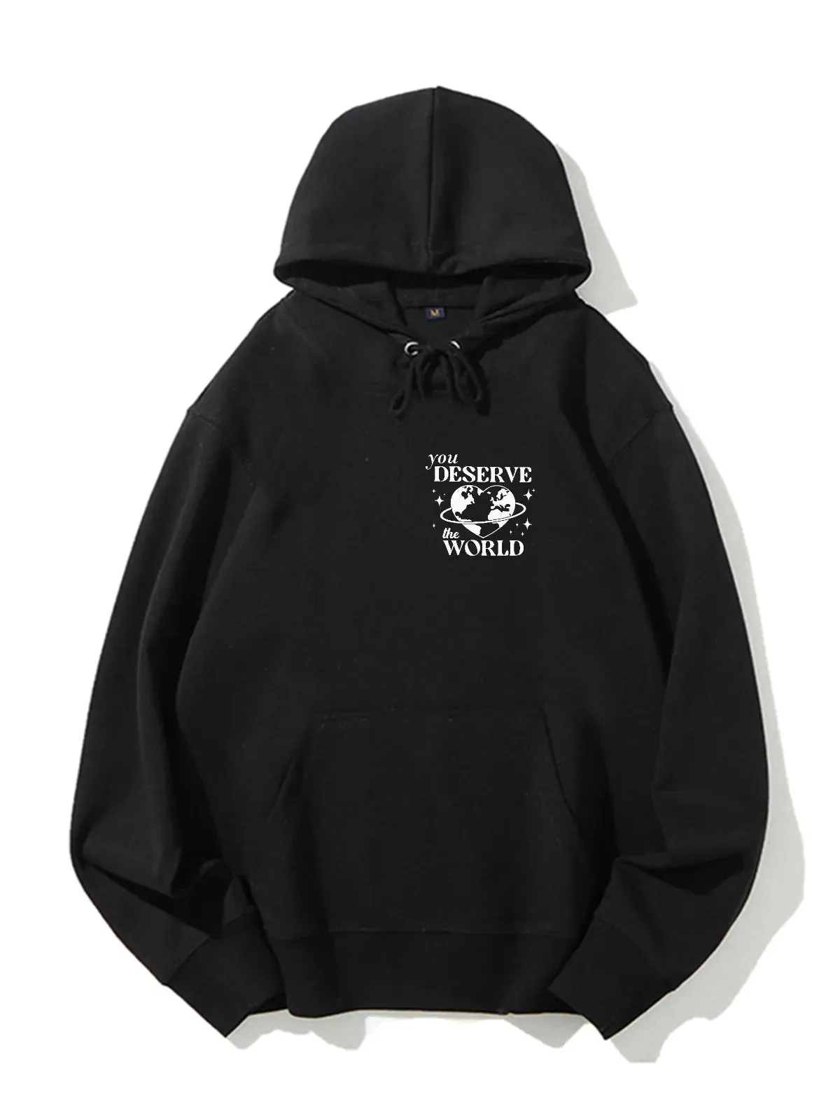 You Deserve the World Drawstring Hoodie